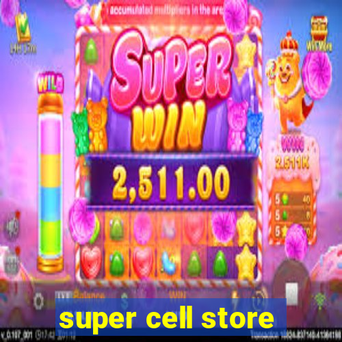 super cell store